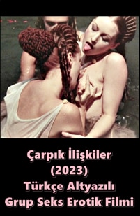 Çarpık İlişkiler 1979 Türkçe Erotik Filmi izle +18
